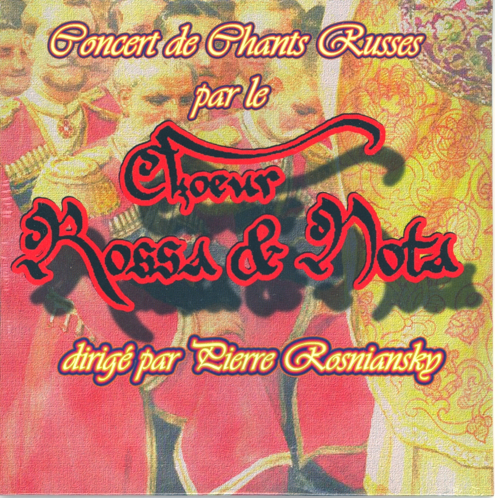 Pochette. Concert de Chants Russes par le Chœur Rossa & Nota dirigé par Pierre Rosniansky. Recto. 2014-11-25